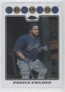 2008 Topps Chrome - [Base] #120 - Prince Fielder