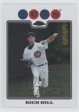 2008 Topps Chrome - [Base] #159 - Rich Hill