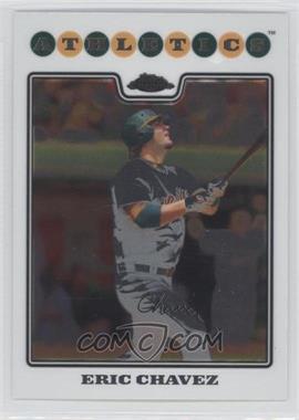 2008 Topps Chrome - [Base] #164 - Eric Chavez