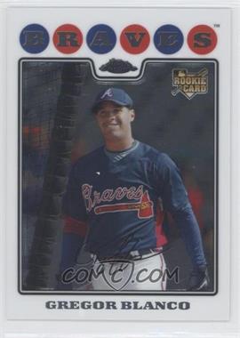 2008 Topps Chrome - [Base] #203 - Gregor Blanco