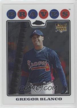 2008 Topps Chrome - [Base] #203 - Gregor Blanco