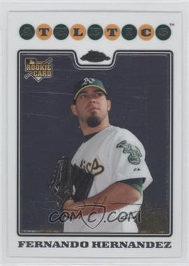 2008 Topps Chrome - [Base] #209 - Fernando Hernandez