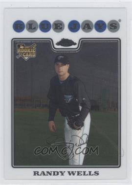 2008 Topps Chrome - [Base] #212 - Randy Wells