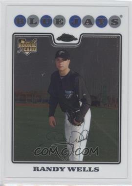 2008 Topps Chrome - [Base] #212 - Randy Wells