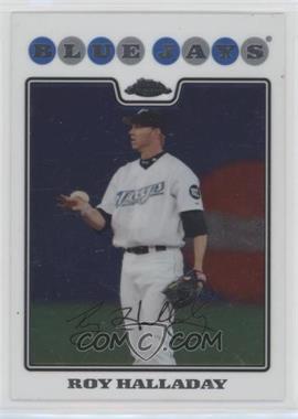 2008 Topps Chrome - [Base] #67 - Roy Halladay