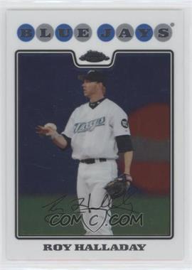 2008 Topps Chrome - [Base] #67 - Roy Halladay