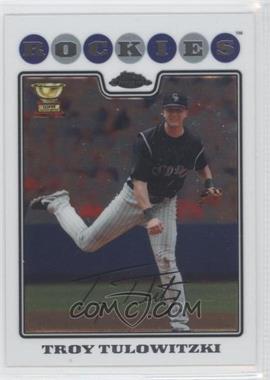 2008 Topps Chrome - [Base] #97 - Troy Tulowitzki