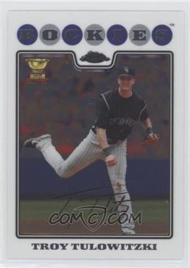 2008 Topps Chrome - [Base] #97 - Troy Tulowitzki