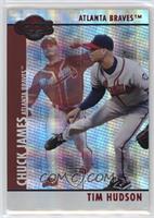 Tim Hudson, Chuck James [EX to NM] #/100