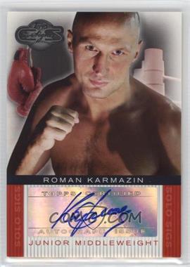 2008 Topps Co-Signers - Boxer Solo Sigs #SS-RK - Roman Karmazin