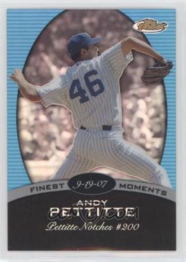 2008 Topps Finest - Finest Moments - Blue Refractor #FM-AP - Andy Pettitte /299 [EX to NM]