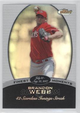 2008 Topps Finest - Finest Moments - Refractor #FM-BW - Brandon Webb