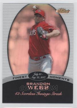 2008 Topps Finest - Finest Moments - Refractor #FM-BW - Brandon Webb