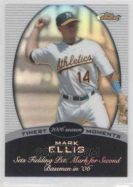 2008 Topps Finest - Finest Moments - Refractor #FM-ME - Mark Ellis