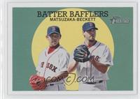 Batter Bafflers (Matsuzaka-Beckett)