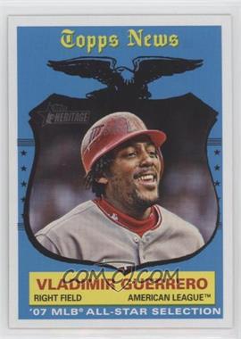 2008 Topps Heritage - [Base] #490 - Topps News All-Star Selection - Vladimir Guerrero