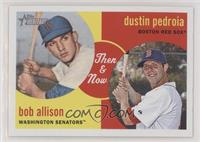 Bob Allison, Dustin Pedroia