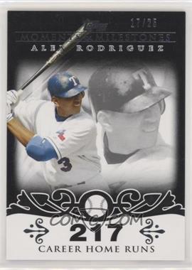 2008 Topps Moments & Milestones - [Base] - Black #1-217 - Alex Rodriguez (2007 - 500 Career Home Runs (518 Total)) /25