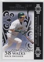 Nick Swisher (2007 MLB Superstar - 100 Walks) #/25