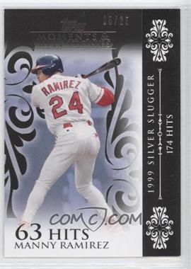 2008 Topps Moments & Milestones - [Base] - Black #118-63 - Manny Ramirez (1999 Silver Slugger - 174 Hits) /25