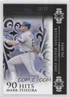 Mark Teixeira (2005 Silver Slugger - 194 Hits) #/25