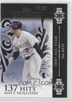 Matt Holliday (2007 All-Star - 216 Hits) #/25