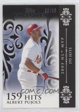 2008 Topps Moments & Milestones - [Base] - Black #13-159 - Albert Pujols (2005 NL MVP - 195 Hits) /25