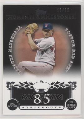 2008 Topps Moments & Milestones - [Base] - Black #142-85 - Daisuke Matsuzaka (2007 Rookie - 201 Ks) /25