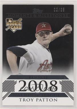 2008 Topps Moments & Milestones - [Base] - Black #184 - Troy Patton (2008 Rookie) /25