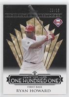 Ryan Howard (2006 NL MVP - 149 RBIs) #/25