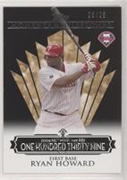 Ryan Howard (2006 NL MVP - 149 RBIs) #/25