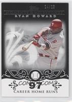 Ryan Howard (2007 - 100 Career Home Runs (129 Total)) #/25