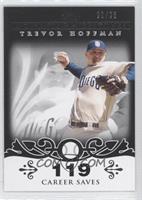 Trevor Hoffman (2007 - 500 Career Saves (524 Total)) #/25