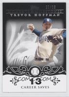 Trevor Hoffman (2007 - 500 Career Saves (524 Total)) #/25