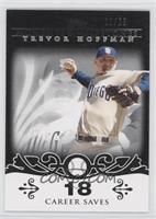 Trevor Hoffman (2007 - 500 Career Saves (524 Total)) #/25