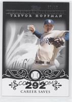 Trevor Hoffman (2007 - 500 Career Saves (524 Total)) #/25