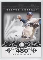 Trevor Hoffman (2007 - 500 Career Saves (524 Total)) #/25