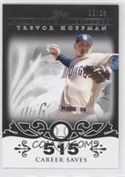 Trevor Hoffman (2007 - 500 Career Saves (524 Total)) #/25