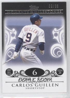 2008 Topps Moments & Milestones - [Base] - Black #50-6 - Carlos Guillen (2007 All-Star - 21 HRs) /25