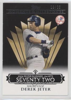 2008 Topps Moments & Milestones - [Base] - Black #57-72 - Derek Jeter (2006 Silver Slugger - 214 Hits) /25