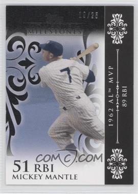 2008 Topps Moments & Milestones - [Base] - Black #6-51 - Mickey Mantle (1962 AL MVP - 89 RBIs) /25