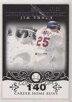 Jim Thome (2007 - 500 Career Home Runs (507 Total)) #/25