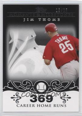 2008 Topps Moments & Milestones - [Base] - Black #85-369 - Jim Thome (2007 - 500 Career Home Runs (507 Total)) /25