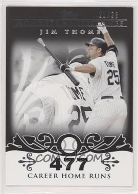 2008 Topps Moments & Milestones - [Base] - Black #85-477 - Jim Thome (2007 - 500 Career Home Runs (507 Total)) /25