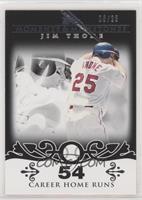 Jim Thome (2007 - 500 Career Home Runs (507 Total)) #/25