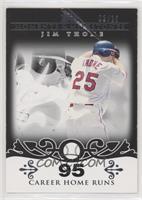 Jim Thome (2007 - 500 Career Home Runs (507 Total)) [EX to NM] #/25