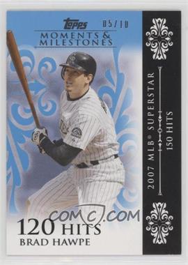 2008 Topps Moments & Milestones - [Base] - Blue #101-120 - Brad Hawpe (2007 MLB Superstar - 150 Hits) /10