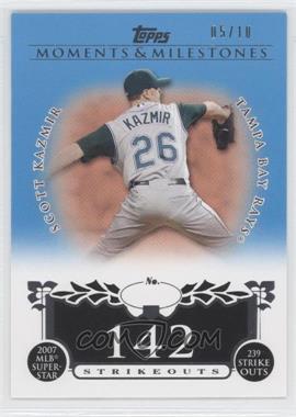 2008 Topps Moments & Milestones - [Base] - Blue #107-142 - Scott Kazmir (2007 MLB Superstar - 239 Strikeouts) /10