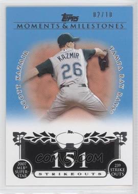 2008 Topps Moments & Milestones - [Base] - Blue #107-151 - Scott Kazmir (2007 MLB Superstar - 239 Strikeouts) /10