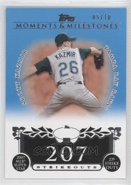 2008 Topps Moments & Milestones - [Base] - Blue #107-207 - Scott Kazmir (2007 MLB Superstar - 239 Strikeouts) /10